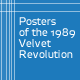 Posters from the Velvet Revolution