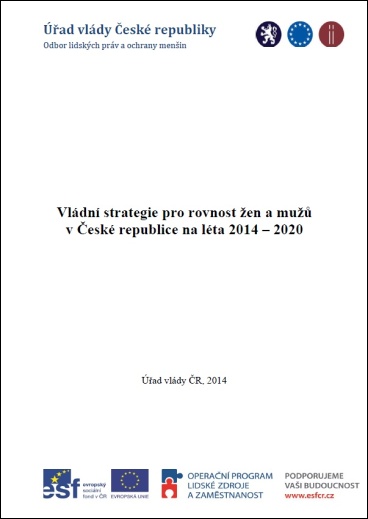 Vládní strategie pro rovnost žen a mužů v České republice na léta 2014 - 2020