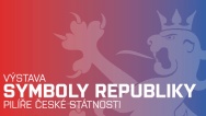 Výstava Symboly republiky: Pilíře české státnosti v Hrzánském paláci.
