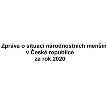 Zpráva o situaci národnostních menšin v České republice za rok 2020