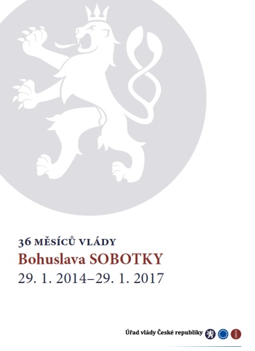 36 měsíců vlády Bohuslava Sobotky : 29. 1. 2014 – 29. 1. 2017