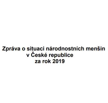 Zpráva o situaci národnostních menšin v České republice za rok 2019