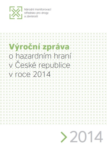 Výroční zpráva o hazardním hraní v České republice v roce 2014