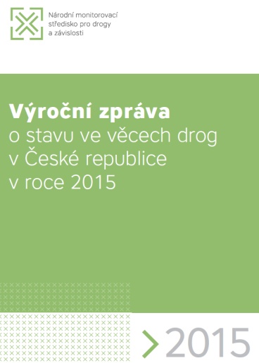 Výroční zpráva o stavu ve věcech drog v České republice v roce 2015