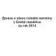 Zpráva o stavu romské menšiny v České republice za rok 2014
